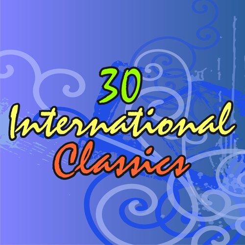 30 International Classics — Cicci Guitar Condor | Last.fm