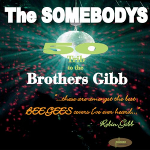 50 Trib to the Brothers Gibb