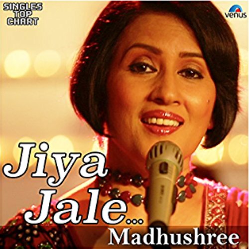 Jiya Jale (Unplugged)