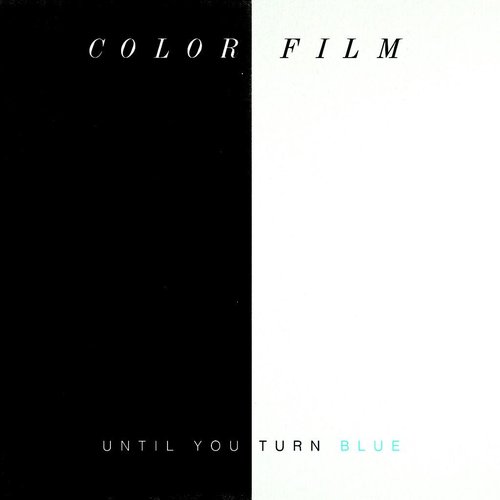 Until You Turn Blue