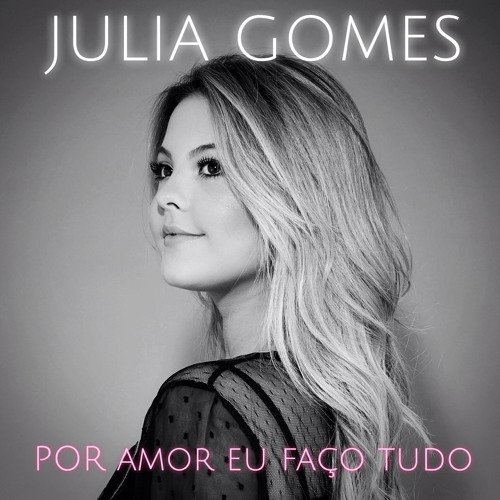 Por Amor Eu Faço Tudo - Single