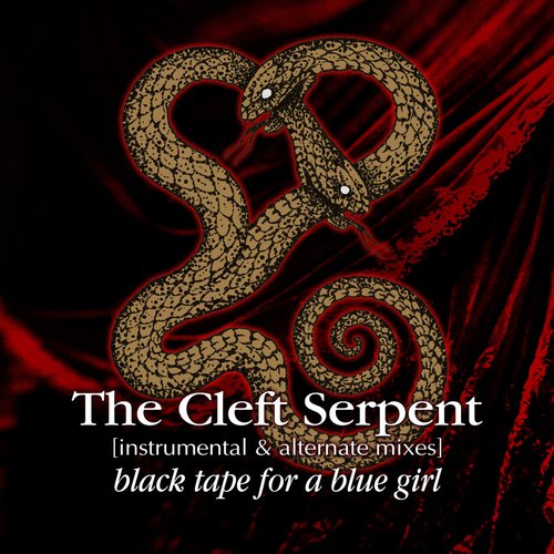 The Cleft Serpent (Instrumental & Alternate Mixes)