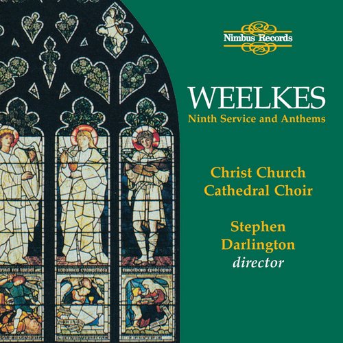 Weelkes: Ninth Service and Anthems