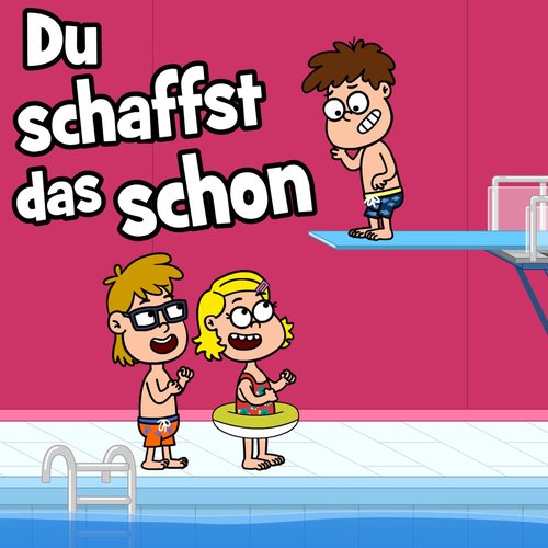 Du schaffst das schon