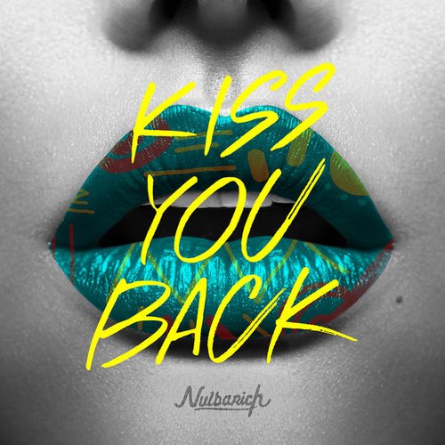 Kiss You Back - Single