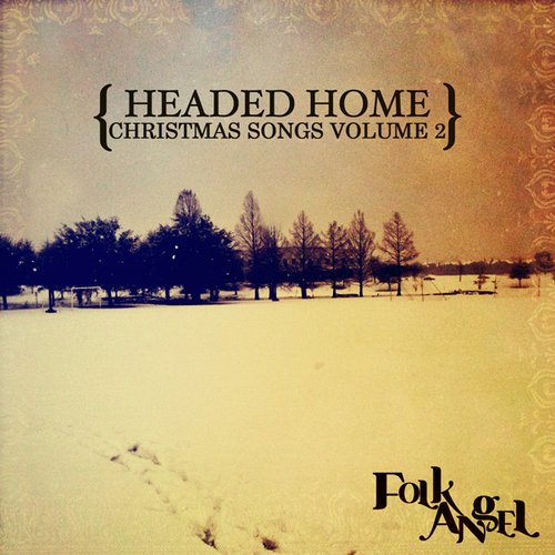 Headed Home - Christmas Songs Vol. 2