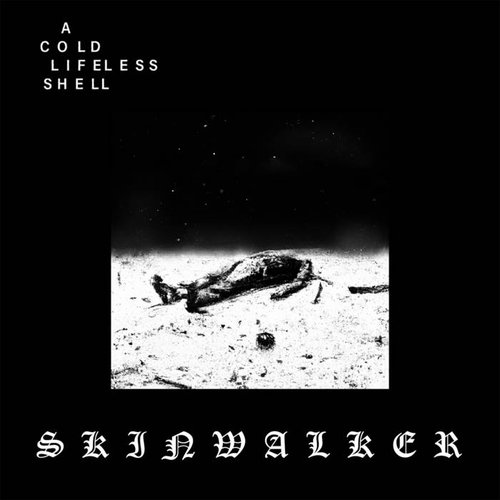 A Cold Lifeless Shell