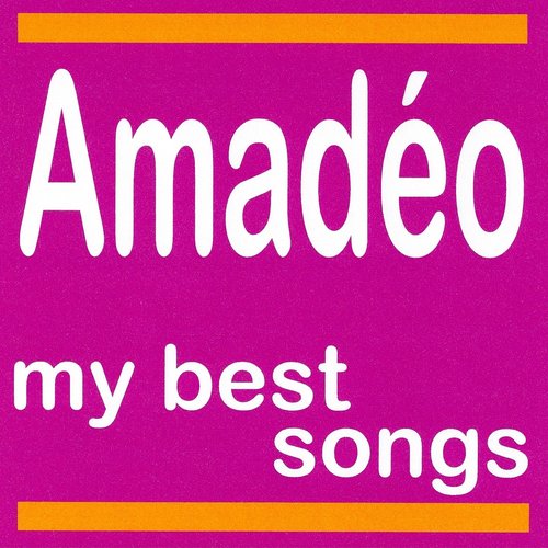 Amadeo : My Best Songs