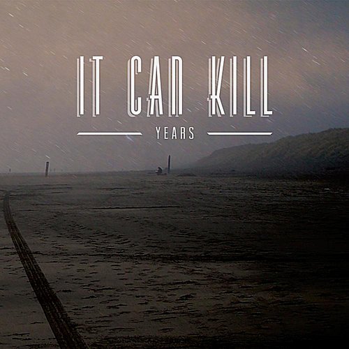 It Can Kill