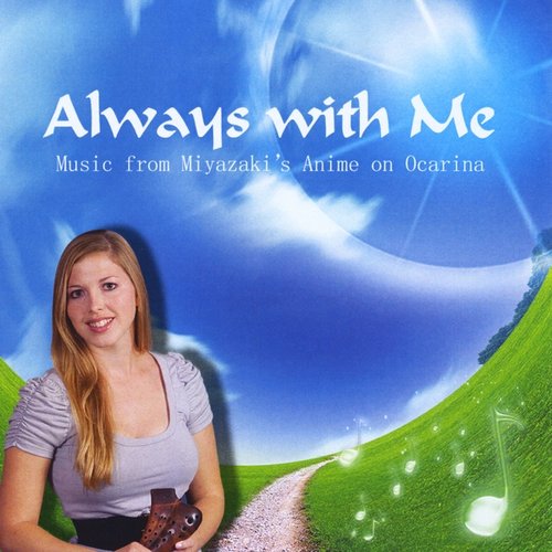 Always with Me: Music from Miyazaki's Anime on Ocarina