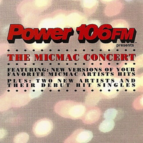 Power 106 presents The Micmac Concert