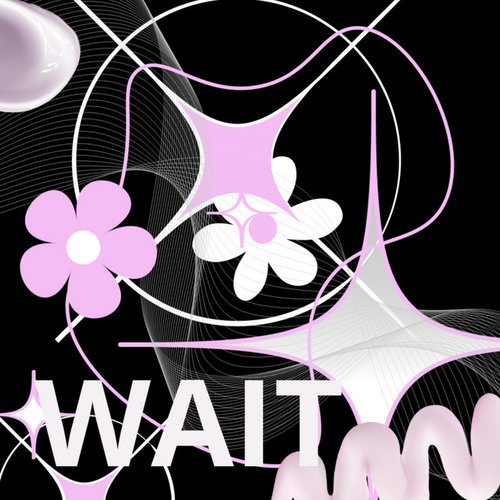 WAIT