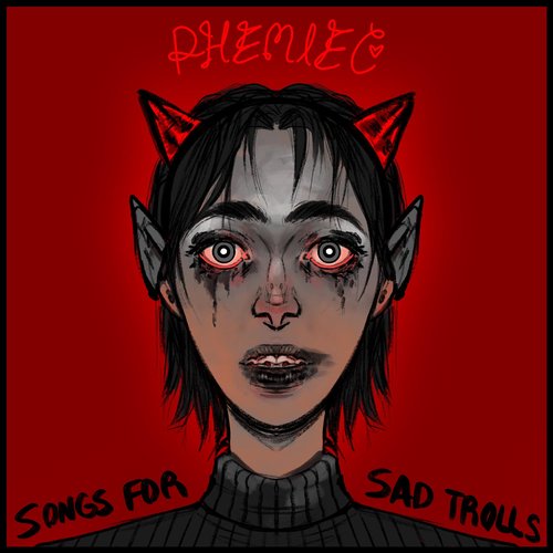 Songs for Sad Trolls