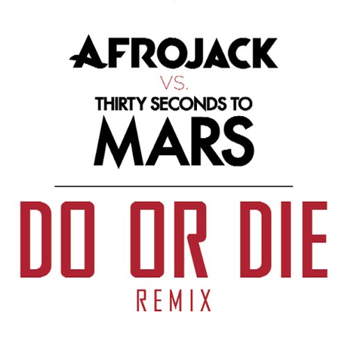 Do Or Die (Remix)
