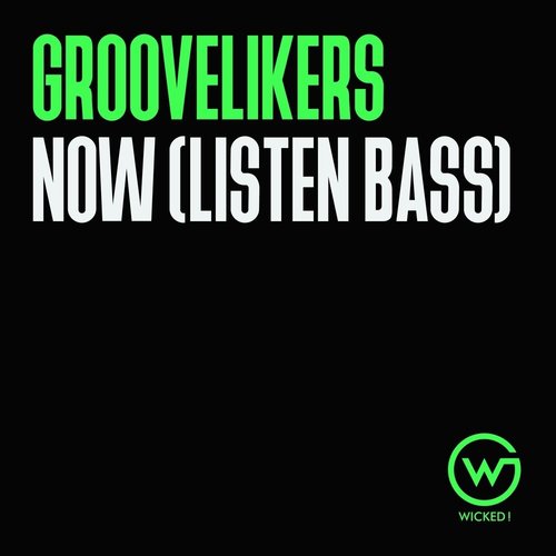 Now (Listen...Bass!)
