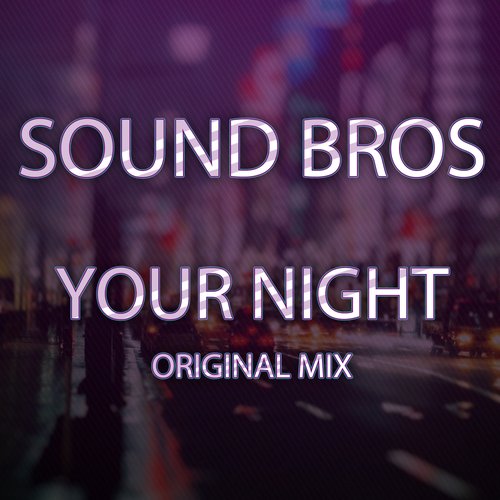 Your Night