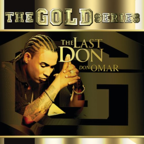 The Gold Series The Last Don — Don Omar Lastfm