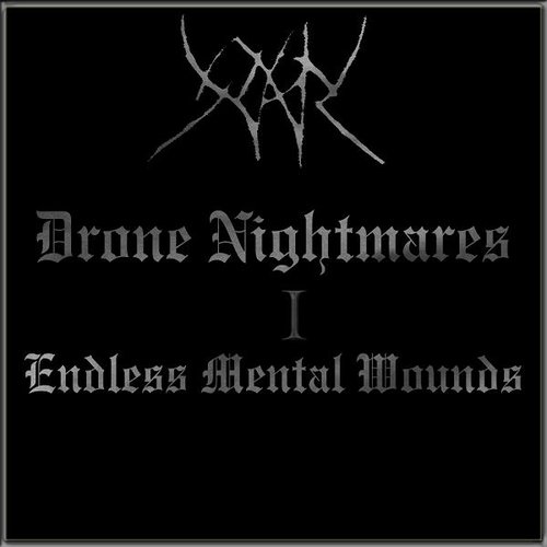 Drone Nightmares - I - Endless Mental Wounds