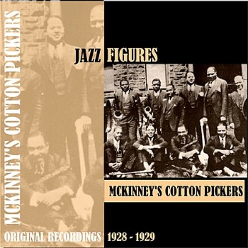 Jazz Figures / McKinney's Cotton Pickers (1928-1929)