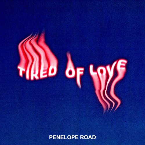 Tired of Love