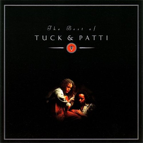 The Best of Tuck & Patti — Tuck & Patti | Last.fm