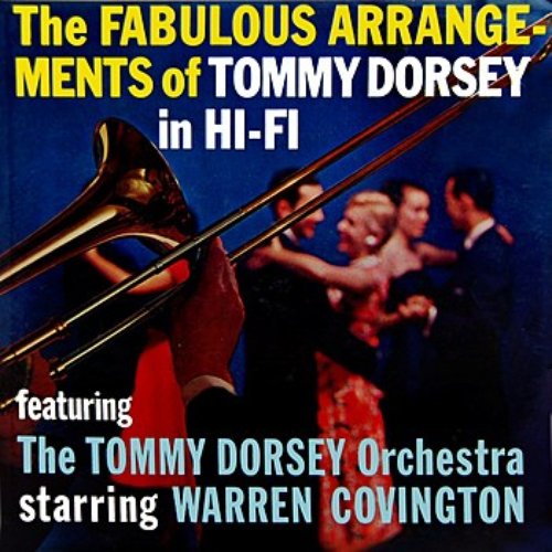 The Fabulous Arrangements Of Tommy Dorsey