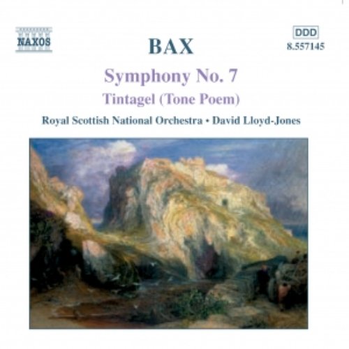 BAX: Symphony No. 7 / Tintagel