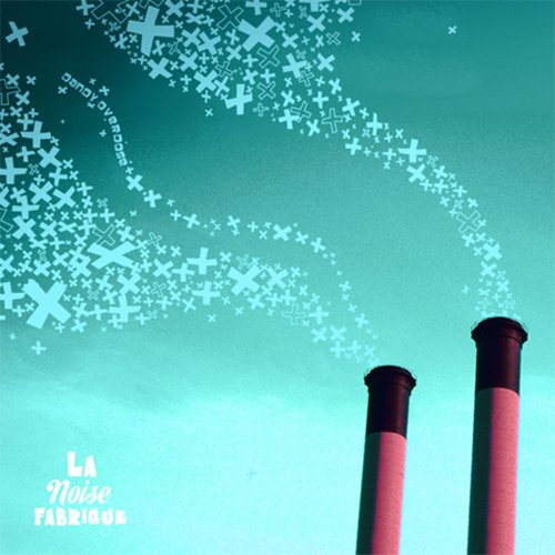 La Noise Fabrique