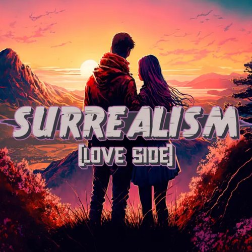 Surrealism (Love Side)