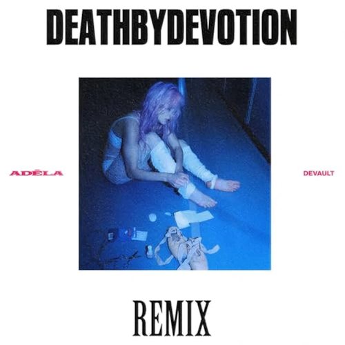 DeathByDevotion (Devault Remix) [Explicit]