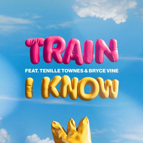 I Know (feat. Tenille Townes & Bryce Vine)