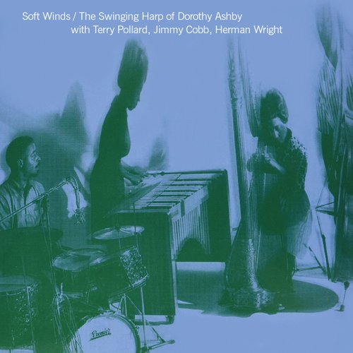 Soft Winds: The Swinging Harp of Dorothy Ashby (Remastered) [Bonus Track Version]