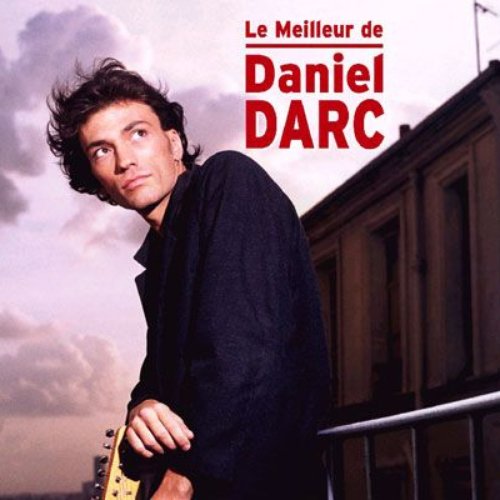 Le Meilleur de Daniel Darc