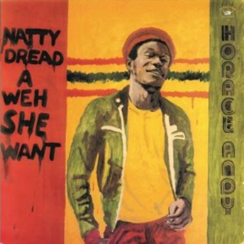 Natty Dread a Weh She Want (Bonus Track Edition)