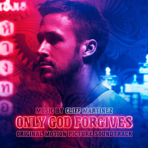 Only God Forgives (Deluxe Edition)