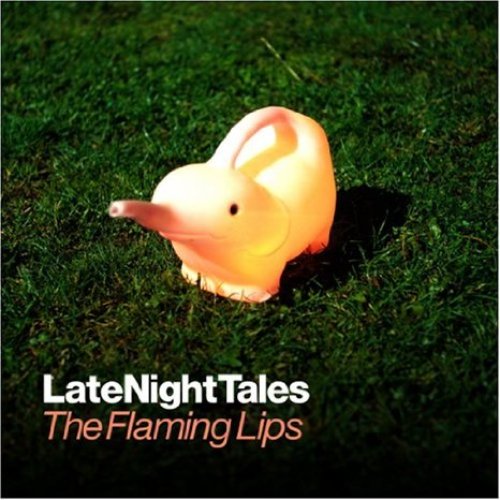 Late Night Tales: The Flaming Lips