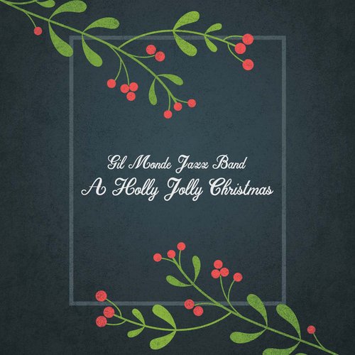 A Holly Jolly Christmas