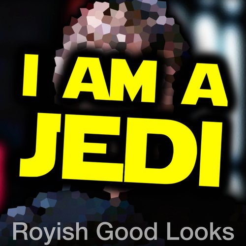 I Am a Jedi
