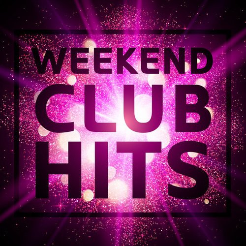 Weekend Club Hits