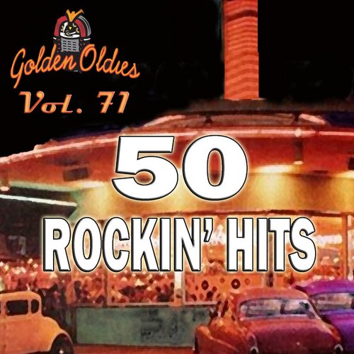 50 Rockin' Hits, Vol. 71