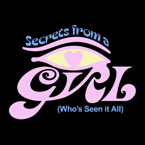 Secrets from a Girl (Who's Seen it All)