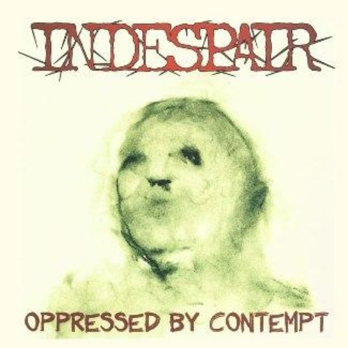 Oppressed by Contempt