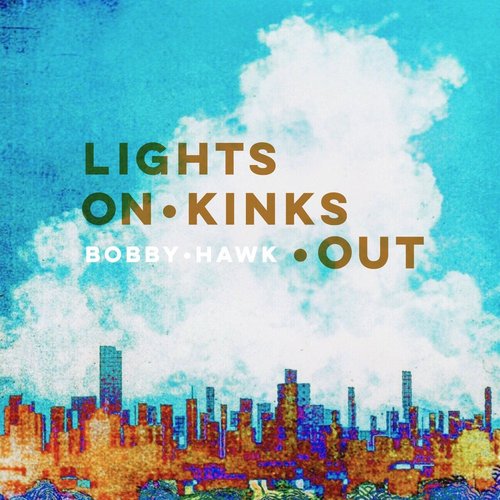 Lights on Kinks Out