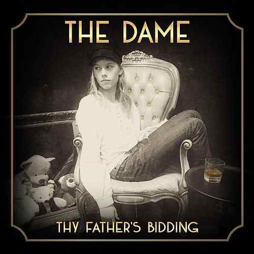 Thy Father's Bidding