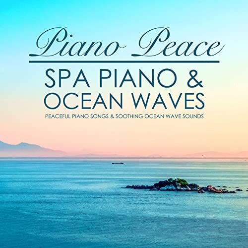 Spa Piano & Ocean Waves