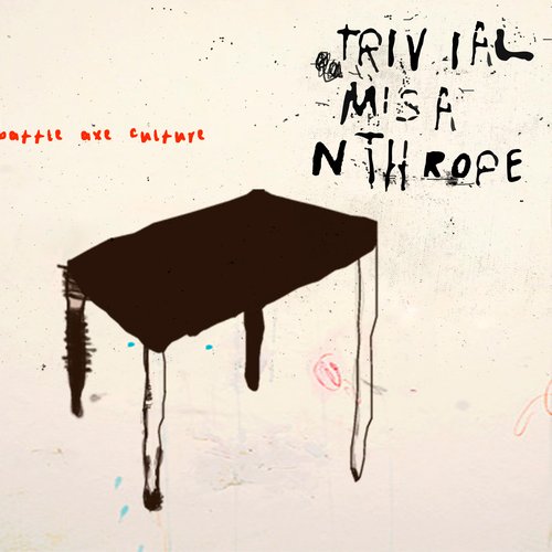 Trivial Misanthrope