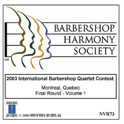 2003 International Barbershop Quartet Contest - Final Round - Volume 1