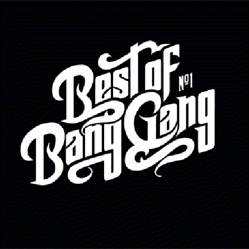 Best of Bang Gang (Special Edition)
