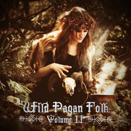 Wild Folk Pagan Vol.II