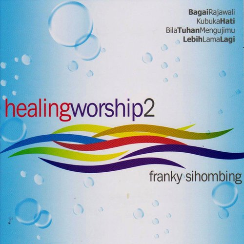 Healing Worship, Vol. 2